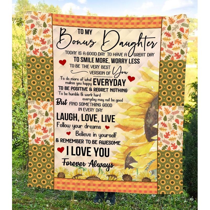 To My Bonus Daughter CL12110186MDQ Quilt Blanket
